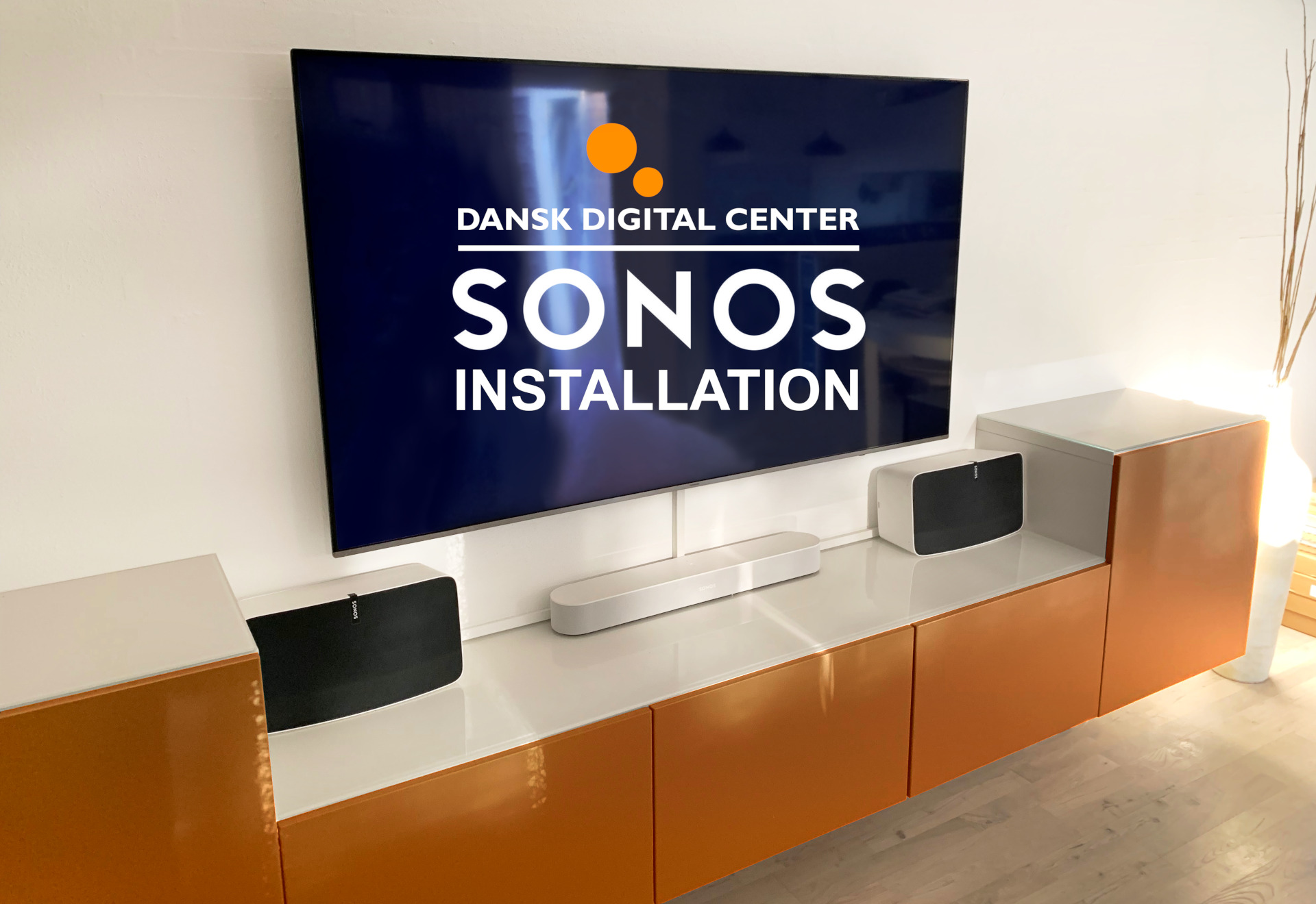 Sonos - Installatør | Dansk Digital Center